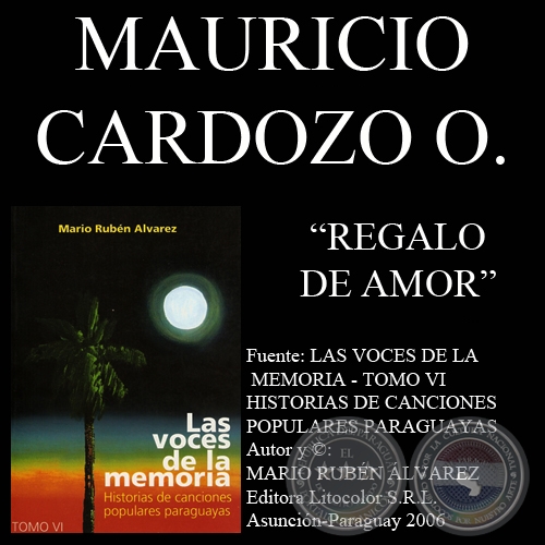 REGALO DE AMOR - Letra y msica: MAURICIO CARDOZO OCAMPO