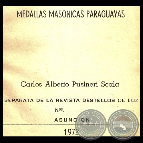 MEDALLAS MASNICAS PARAGUAYAS, 1972 - Por CARLOS ALBRETO PUSINERI SCALA