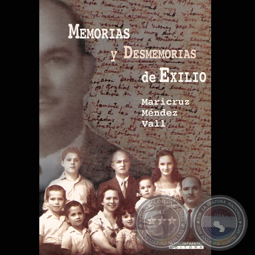 MEMORIAS Y DESMEMORIAS DE EXILIO, 2007 - Por MARICRUZ MNDEZ VALL 