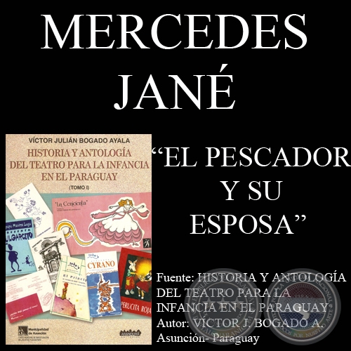 EL PESCADOR Y SU ESPOSA - Teatro de MERCEDES JANE