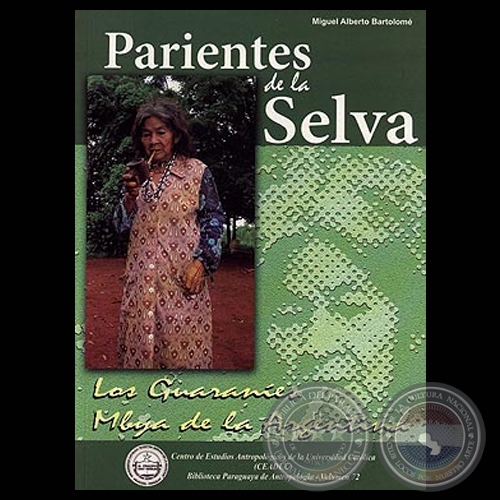 PARIENTES DE LA SELVA - Obra de MIGUEL ALBERTO BARTOLOM - Volumen 72