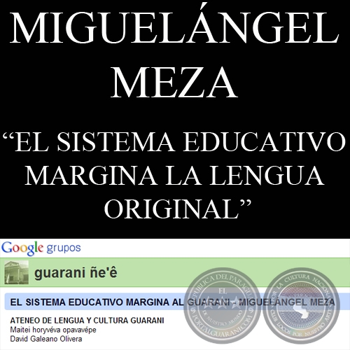 EL SISTEMA EDUCATIVO MARGINA LA LENGUA ORIGINAL - MIMBY - Poesa de MIGUELNGEL MEZA