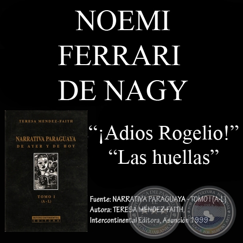 ADIOS ROGELIO! y LAS HUELLAS - Cuentos de NOEMI FERRARI DE NAGY