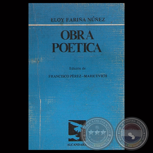 Portal Guaraní Obra PoÉtica Eloy FariÑa NÚÑez Edición De Francisco PÉrez Maricevich Año 1982 5440