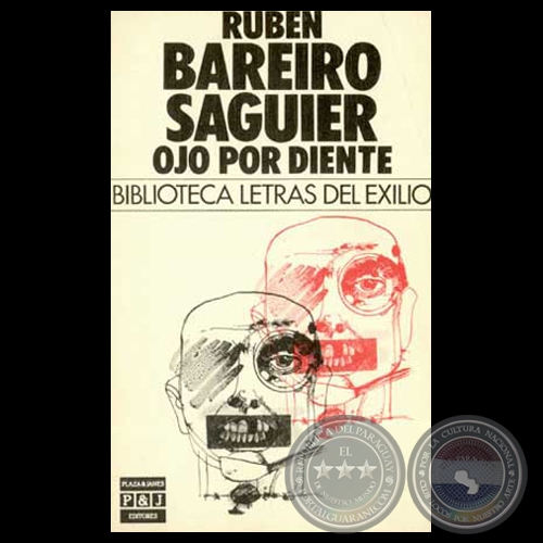 OJO POR DIENTE, 1985 - Cuentos de: RUBN BAREIRO SAGUIER
