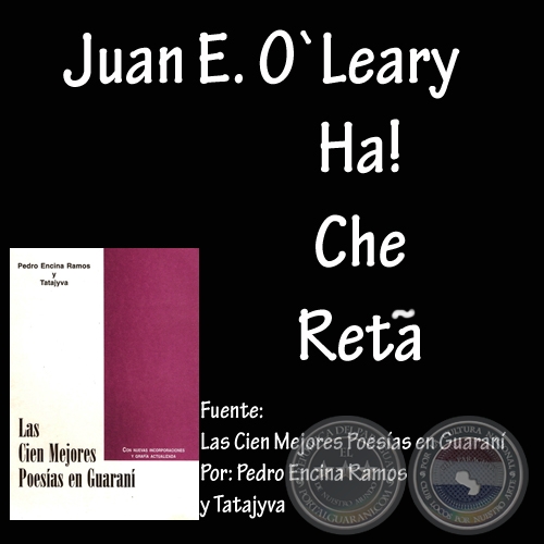 HA! CHE RETA (Poesa de JUAN E. OLEARY)