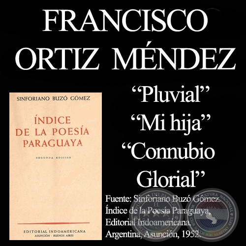 PLUVIAL, MI HIJA y CONNUBIO GLORIAL (De NDICE DE LA POESA de SINFORIANO BUZ)