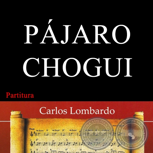 PJARO CHOGUI (Partitura) - GUILLERMO EDMUNDO BREER