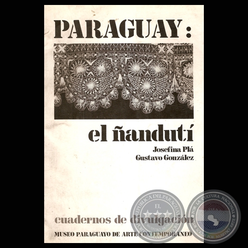 PARAGUAY: EL ANDUT, 1983 - Textos: JOSEFINA PL y GUSTAVO GONZLEZ