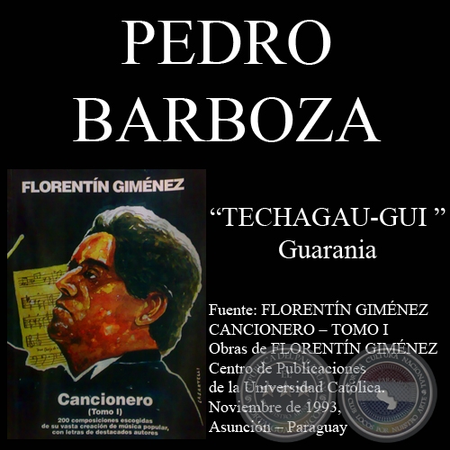 TECHAGAU-GUI - Guarania de PEDRO BARBOZA