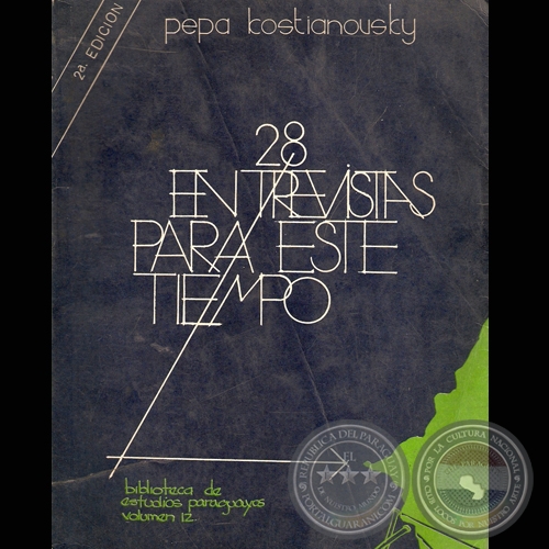 28 ENTREVISTAS PARA ESTE TIEMPO, 1985 - Por PEPA KOSTIANOVSKY