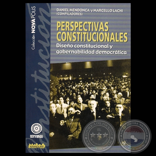 PERSPECTIVAS CONSTITUCIONALES, 2006 - Compiladores: DANIEL MENDONCA y MARCELLO LACHI
