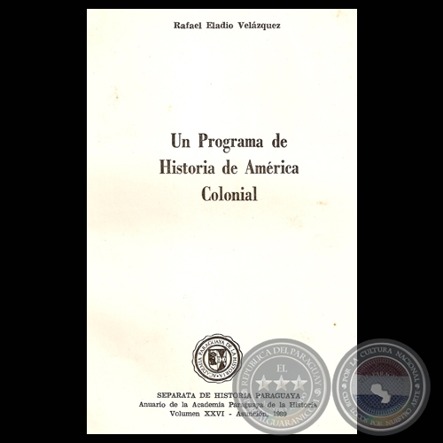 UN PROGRAMA DE HISTORIA DE AMRICA COLONIAL (RAFAEL ELADIO VELZQUEZ)