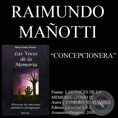 CONCEPCIONERA - Letra: RAIMUNDO MAOTTI - Msica: DIONISIO VALIENTE