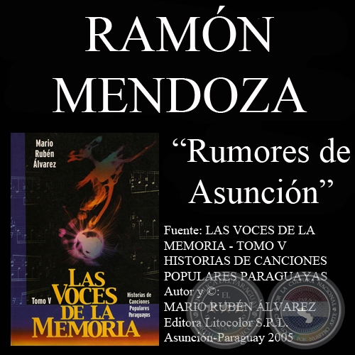 RUMORES DE ASUNCIN - Letra y msica de RAMN MENDOZA