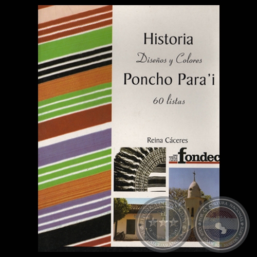 HISTORIA DEL PONCHO PARAI - DISEOS Y COLORES (60 LISTAS) - Por REINA CCERES - Ao 2007