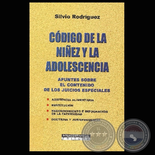 CDIGO DE LA NIEZ Y LA ADOLESCENCIA - Autor: SILVIO RODRGUEZ - Ao 2007