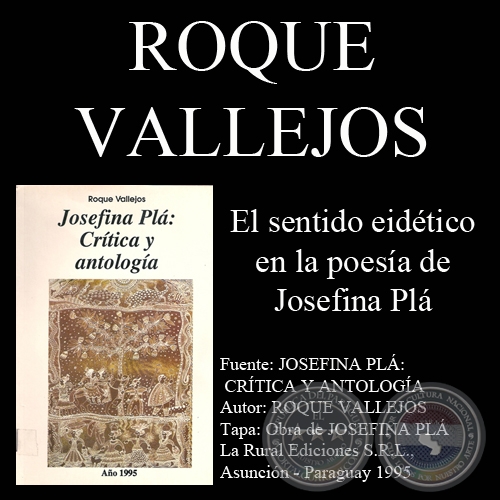 EL SENTIDO EIDTICO EN LA POESA DE JOSEFINA PL - Por Roque Vallejos