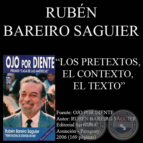 LOS PRETEXTOS, EL CONTEXTO, EL TEXTO (Ensayo de RUBN BAREIRO SAGUIER)