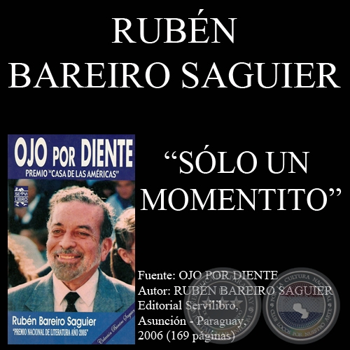 SLO UN MOMENTITO (Cuento de RUBN BAREIRO SAGUIER)