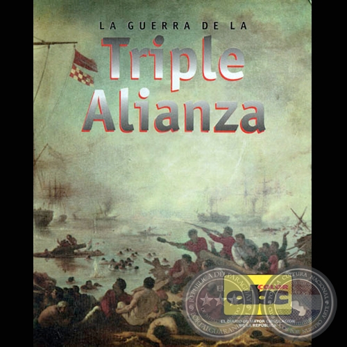 LA GUERRA DE LA TRIPLE ALIANZA (TOMO I) - Obra de JORGE RUBIANI