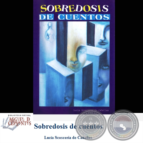 SOBREDOSIS DE CUENTOS - Autora: LUCIA SCOSCERIA DE CAÑELLAS - Año 2000