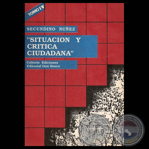 SITUACIN Y CRTICA CIUDADANA, TOMO IV - Por SECUNDINO NEZ
