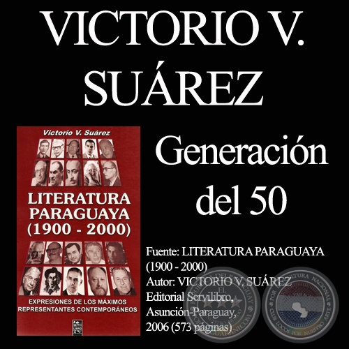 LA GENERACON DEL 50 - Por VICTORIO SUREZ