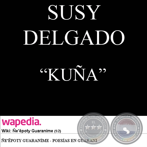 KUA (Poesa de SUSY DELGADO)