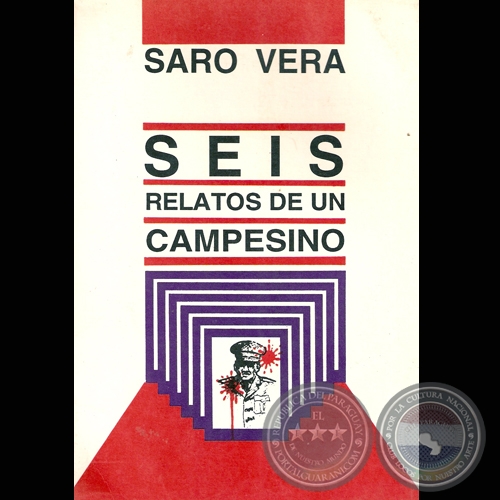 SEIS RELATOS DE UN CAMPESINO - Autor: SARO VERA - Ao 1995