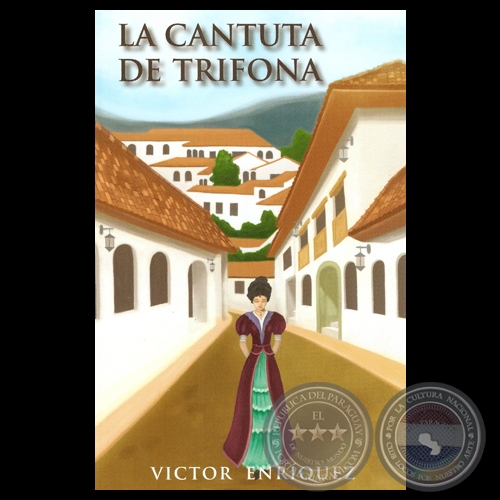 LA CANTUTA DE TRIFONA, 2012 - Novela de VICTOR ENRIQUZ