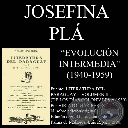 LITERATURA DEL PARAGUAY - EVOLUCIN INTERMEDIA (1940-1959) - Por JOSEFINA PL