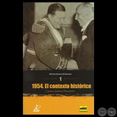 1954: EL CONTEXTO HISTÓRICO, 2014 - Por CARLOS GÓMEZ FLORENTÍN
