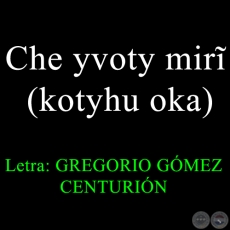 Che yvoty mirĩ (kotyhu oka) - POEMARIO EN GUARANI)