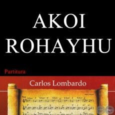 AKOI ROHAYHU (Partitura) - Polca de LEONARDO ALARCN