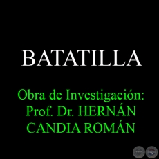 BATATILLA - Obra de Investigacin: Prof. Dr. HERNN CANDIA ROMN