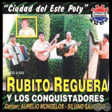 CIUDAD DEL ESTE POTY - RUBITO REGUERA Y LOS CONQUISTADORES