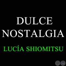 DULCE NOSTALGIA - LUCA SHIOMITSU