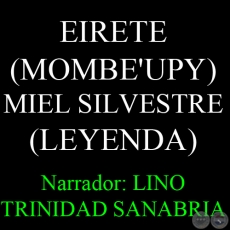 EIRETE - Leyenda, narrador: LINO TRINIDAD SANABRIA
