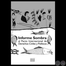 INFORME SOMBRA AL PACTO INTERNACIONAL DE DERECHOS CIVILES Y POLTICOS