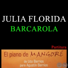 JULIA FLORIDA - BARCAROLA - PARTITURA PARA PIANO