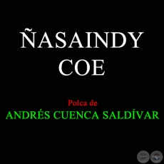 ASAINDY COE - Polca de ANDRS CUENCA SALDVAR