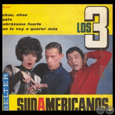 NO TE VOY A QUERER MÁS - LOS 3 SUDAMERICANOS - AÑO 1965