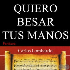 QUIERO BESAR TUS MANOS (Partitura) - Guarania de A. DE CARVALHO