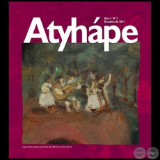 REVISTA ATYHAPE N 2 - Ao I - Octubre de 2011 - Directora Ejecutiva: MARTA FERRARA