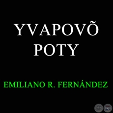 YVAPOVÕ POTY - EMILIANO R. FERNÁNDEZ