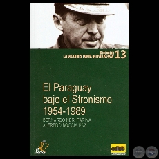 EL PARAGUAY BAJO EL STRONISMO (1954-1989) - BERNARDO NERI FARINA / ALFREDO BOCCIA PAZ - Año 2010