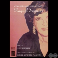 ANTOLOGA DE LA NARRATIVA DE RAQUEL SAGUIER - Por RAQUEL SAGUIER - Ao 2011