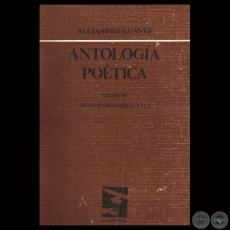 ANTOLOGÍA POÉTICA - Poemario de ALEJANDRO GUANES - Año 1984