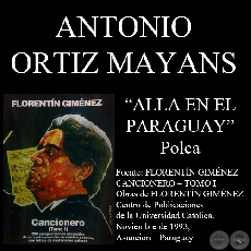 ALLA EN EL PARAGUAY (Polca, letra de ANTONIO ORTIZ MAYANS)